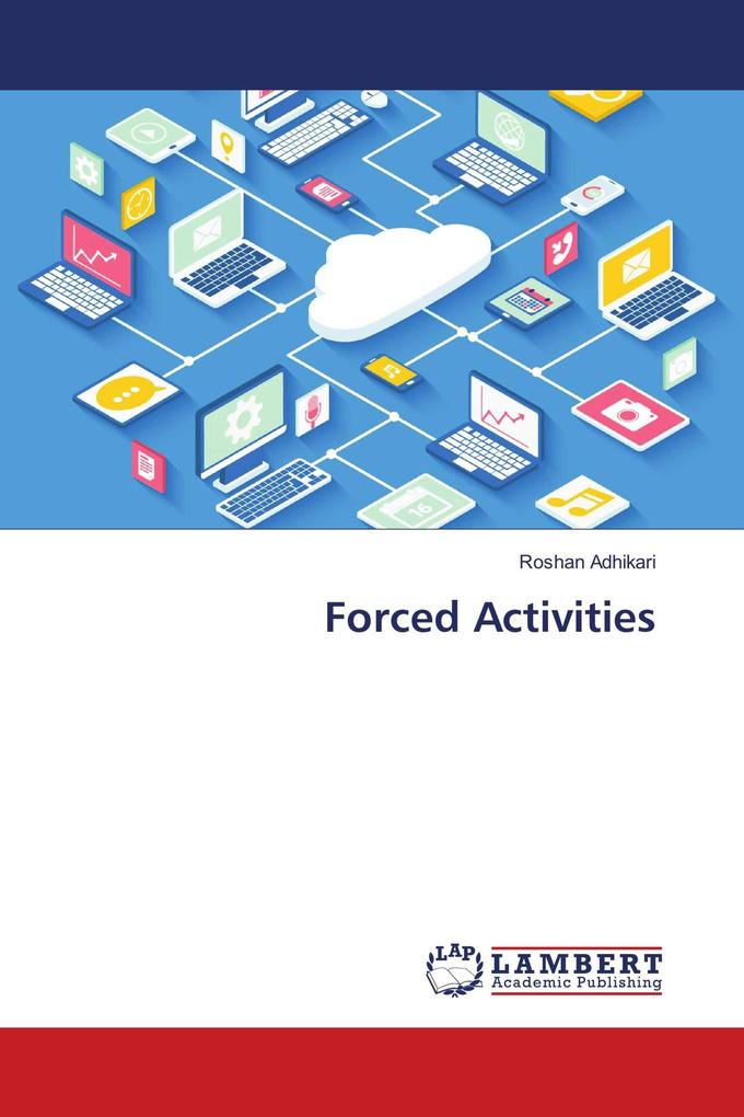 Forced Activities