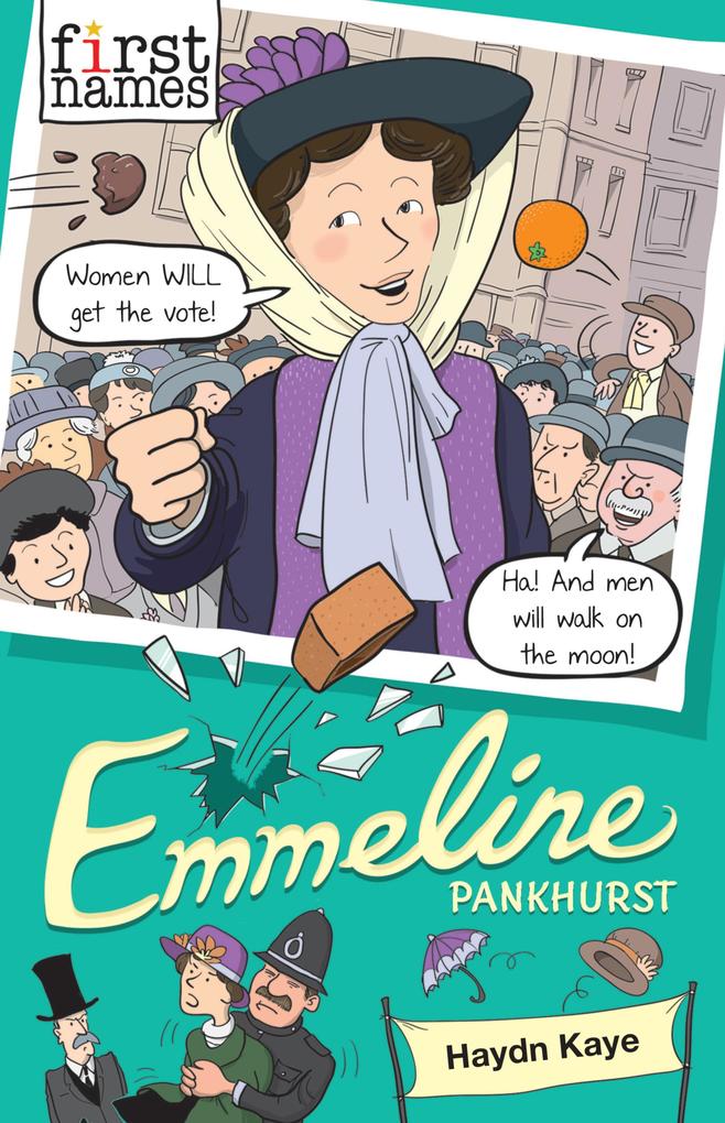 First Names: Emmeline (Pankhurst)