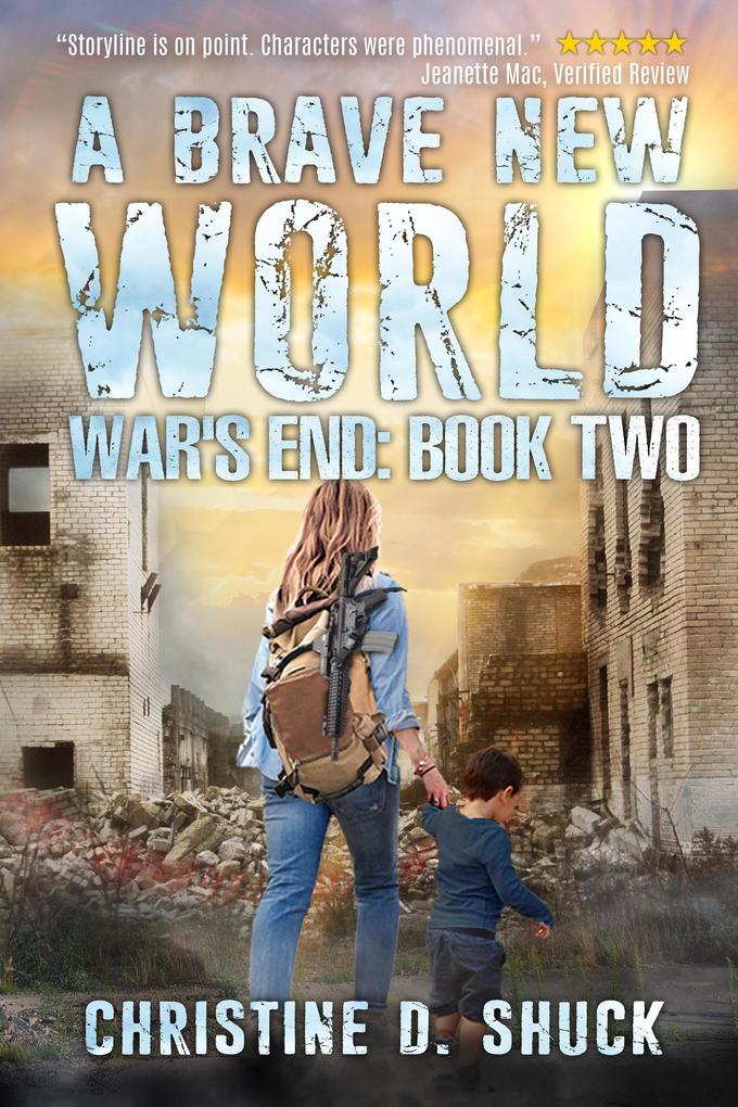 War‘s End: A Brave New World