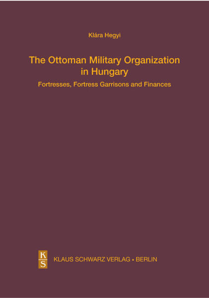 The Ottoman Military Organization in Hungary