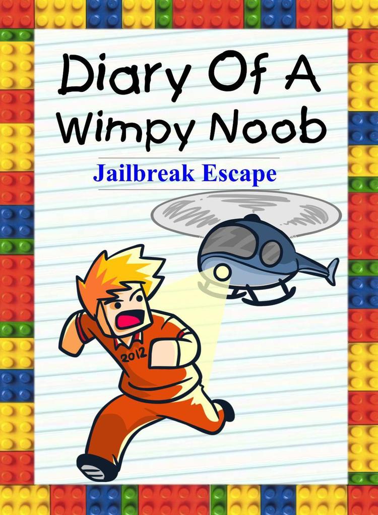 Diary Of A Wimpy Noob: Jailbreak Escape (Noob‘s Diary #28)