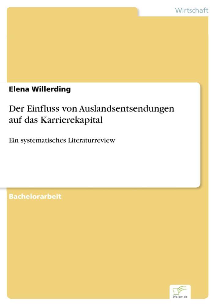 Der Einfluss von Auslandsentsendungen auf das Karrierekapital