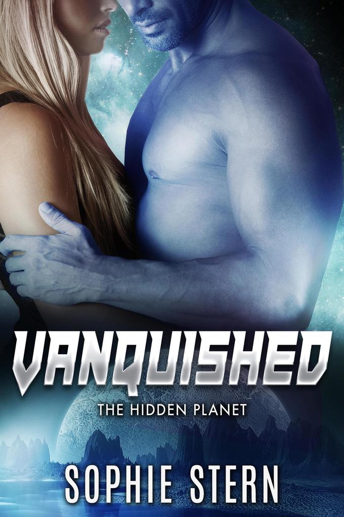 Vanquished (The Hidden Planet #2)