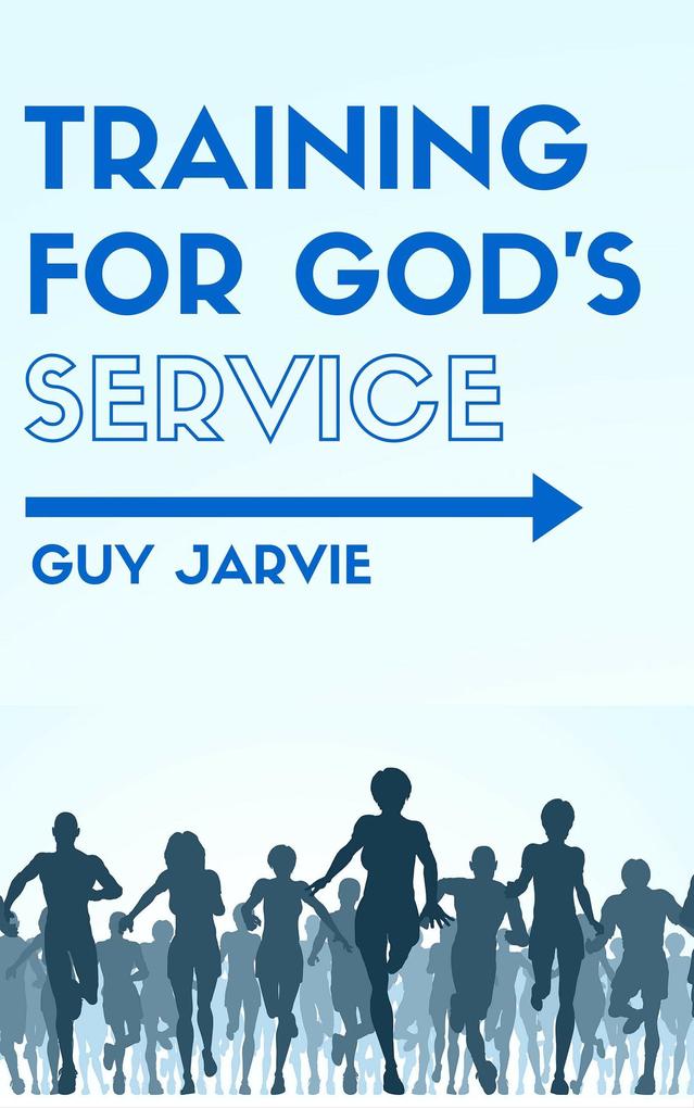 Training for God‘s Service