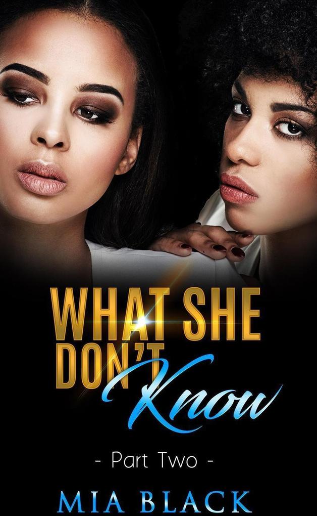What She Don‘t Know 2 (Secret Love Series #2)