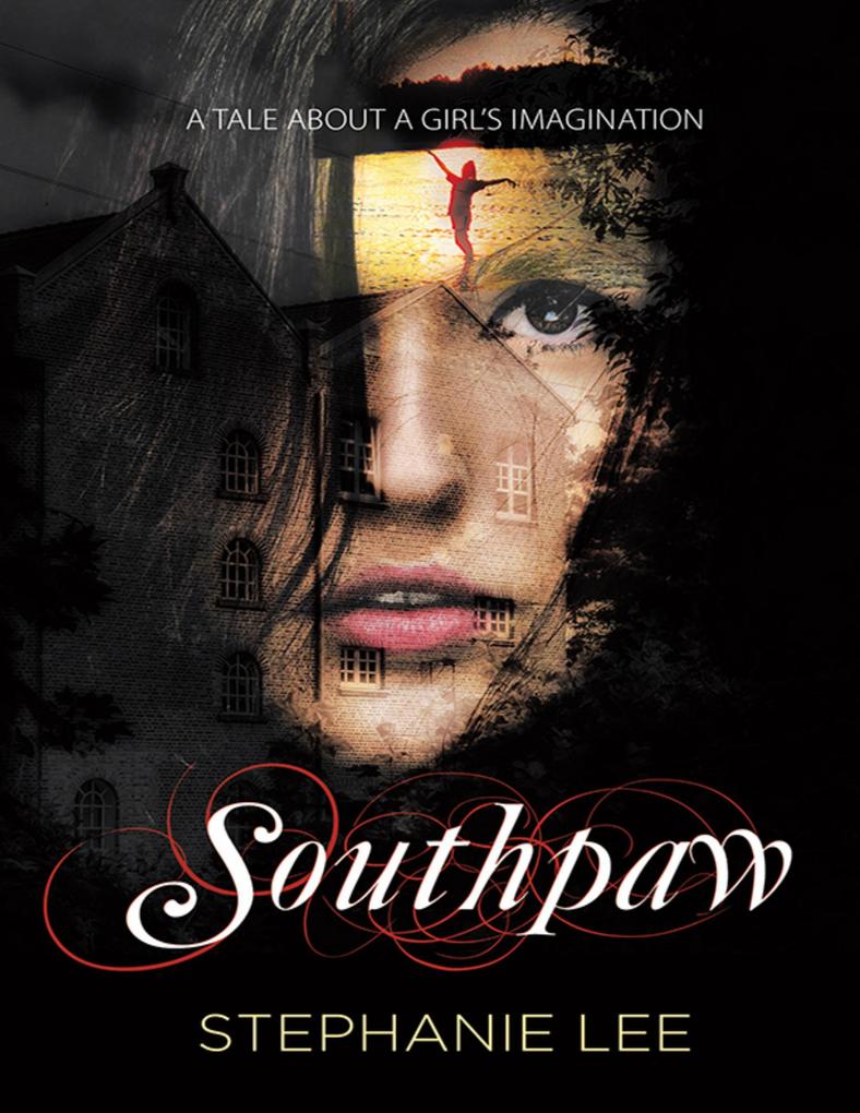 Southpaw: A Tale About a Girl‘s Imagination