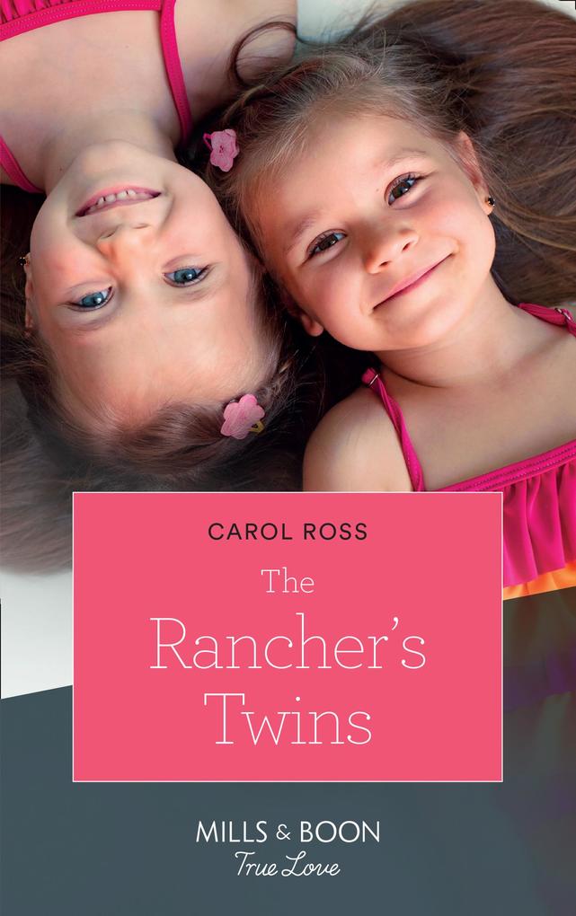 The Rancher‘s Twins (Return of the Blackwell Brothers Book 3) (Mills & Boon True Love)