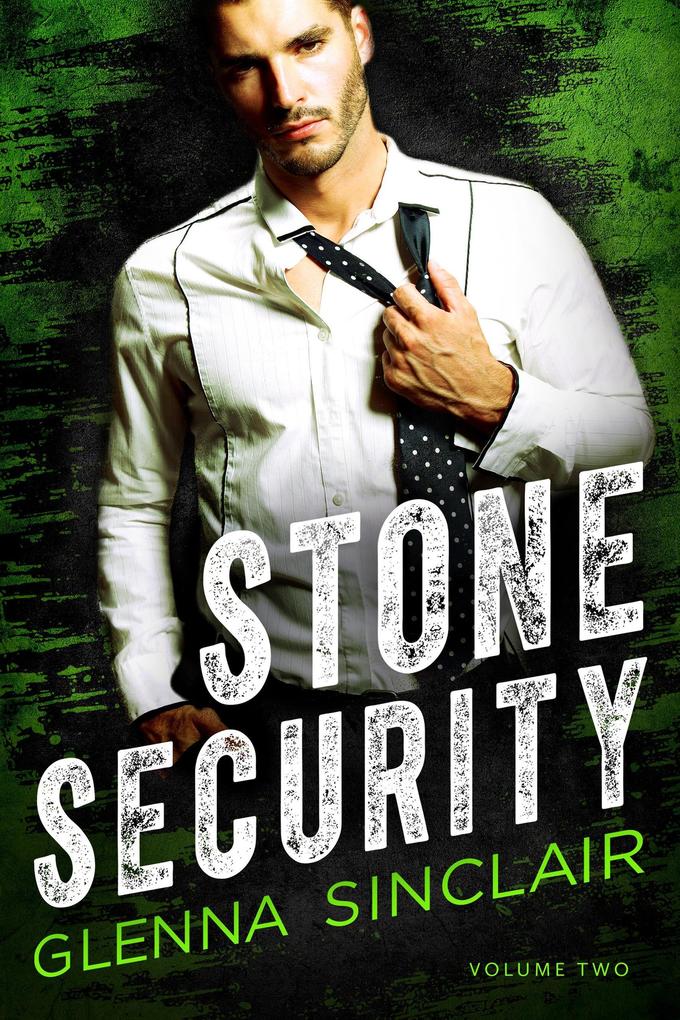 Stone Security: Complete Volume Two (Stone Security Volume Two #6)