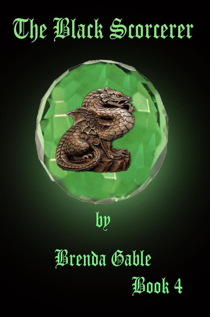 The Black Sorcerer (Tales of New Camelot #4)