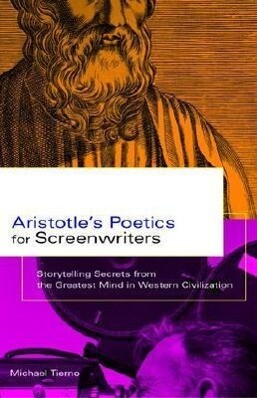 Aristotle‘s Poetics for Screenwriters