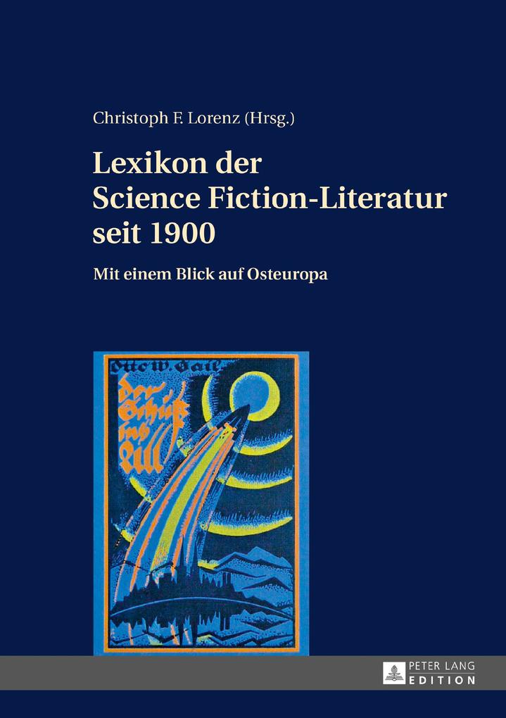 Lexikon der Science Fiction-Literatur seit 1900
