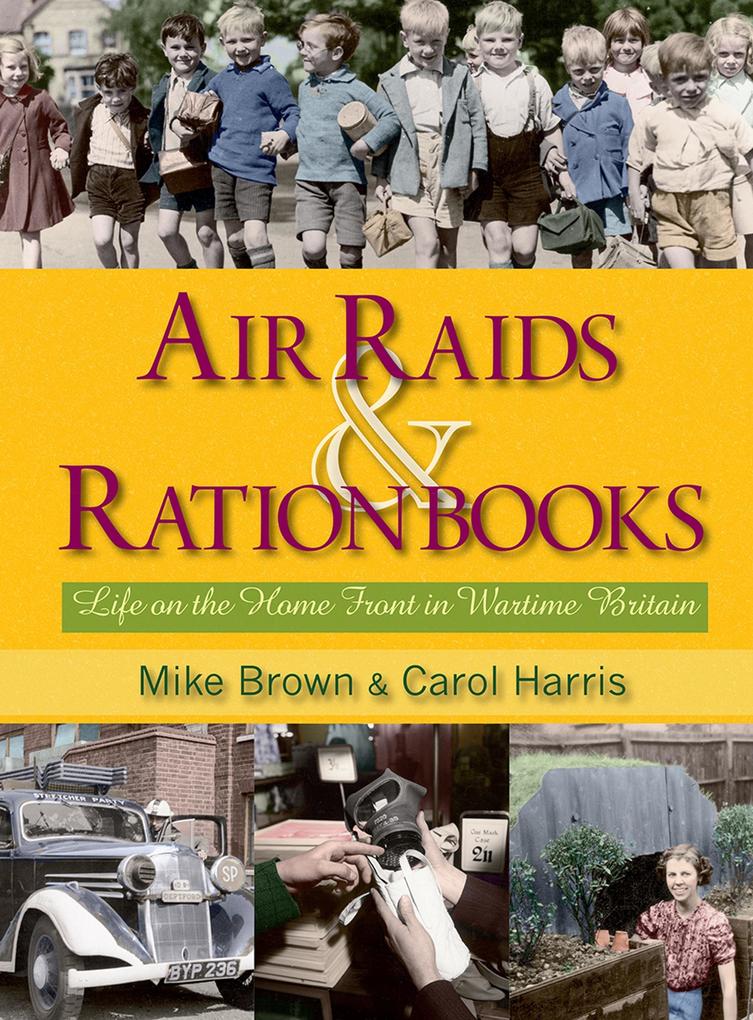Air Raids & Ration Books