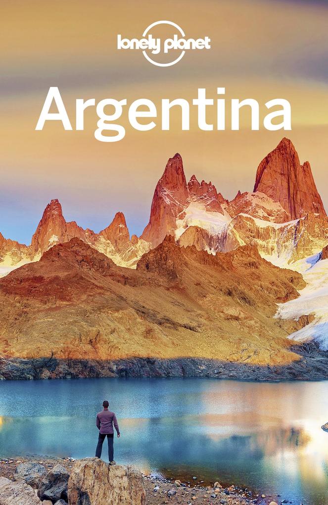 Lonely Planet Argentina - Lonely Planet Lonely Planet