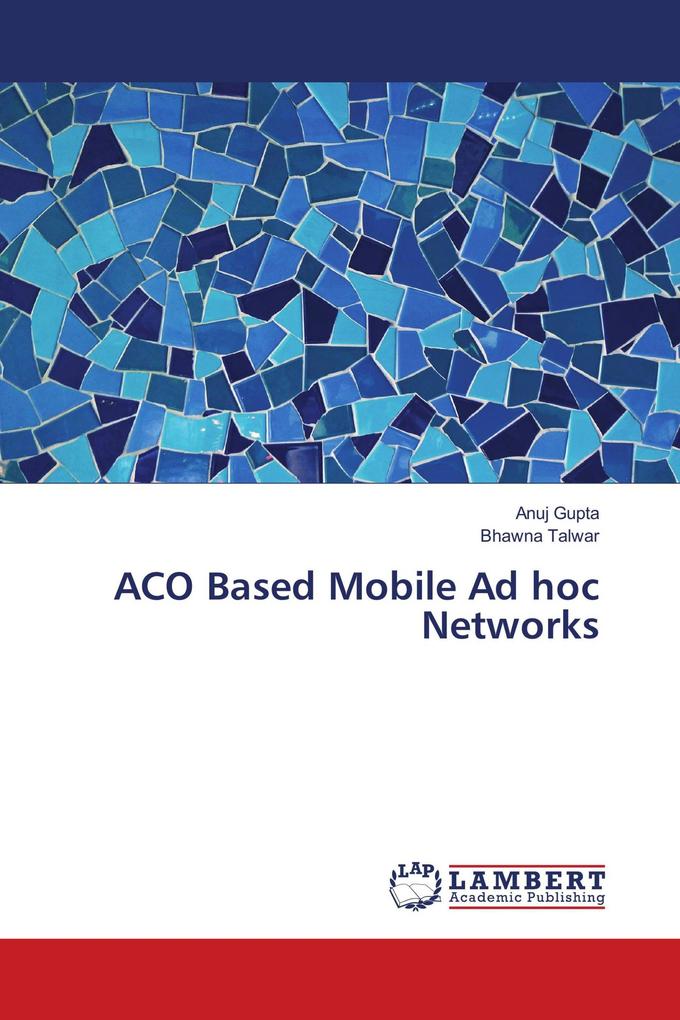 ACO Based Mobile Ad hoc Networks
