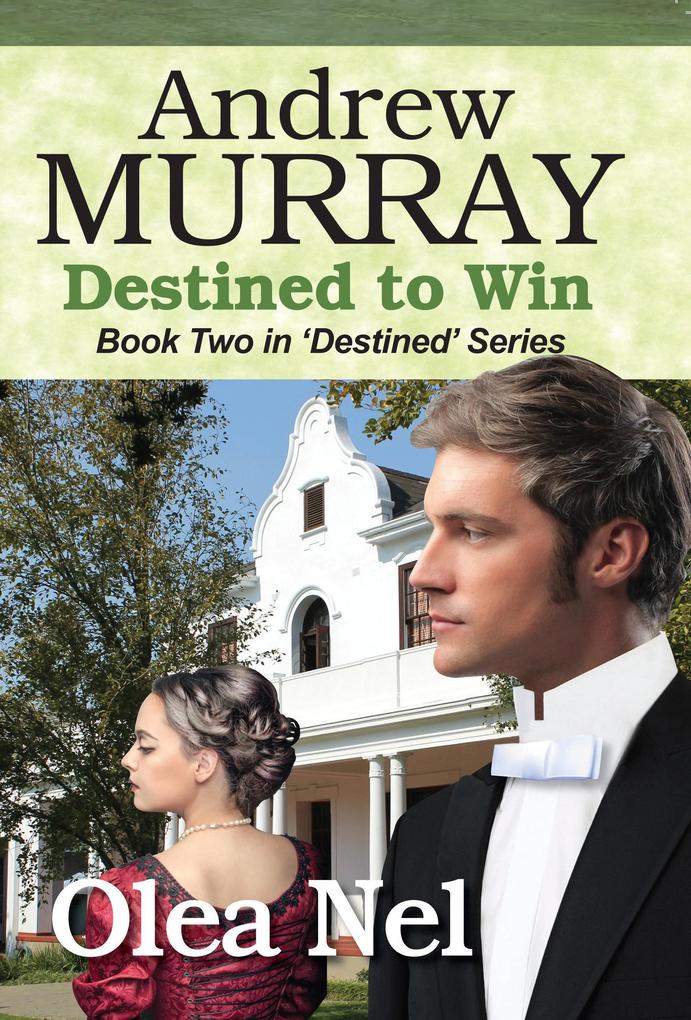 Andrew Murray: Destined to Win (Destined Series #2)