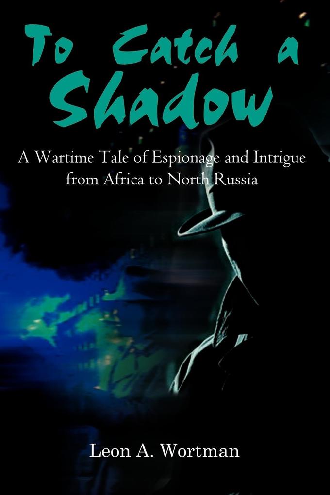 To Catch a Shadow