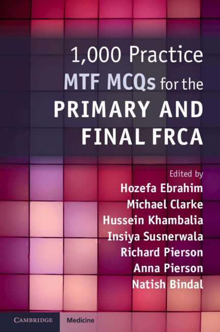 1000 Practice MTF MCQs for the Primary and Final FRCA