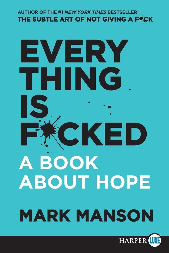 Everything Is F*cked LP
