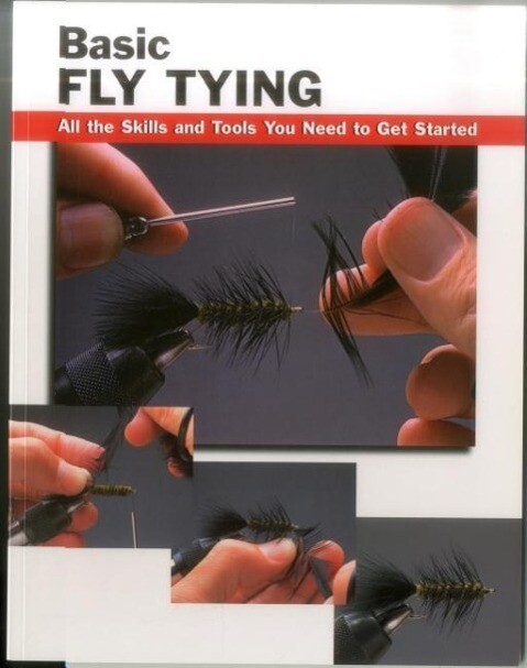 Basic Fly Tying: All the Skills and Tools You Need to Get Started - Wayne Luallen