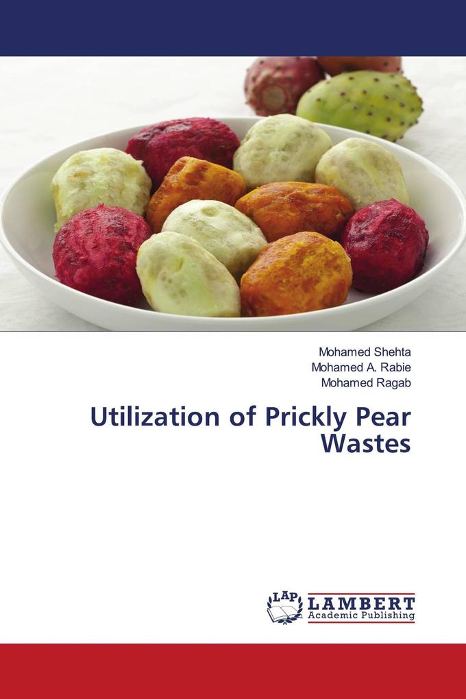 Utilization of Prickly Pear Wastes