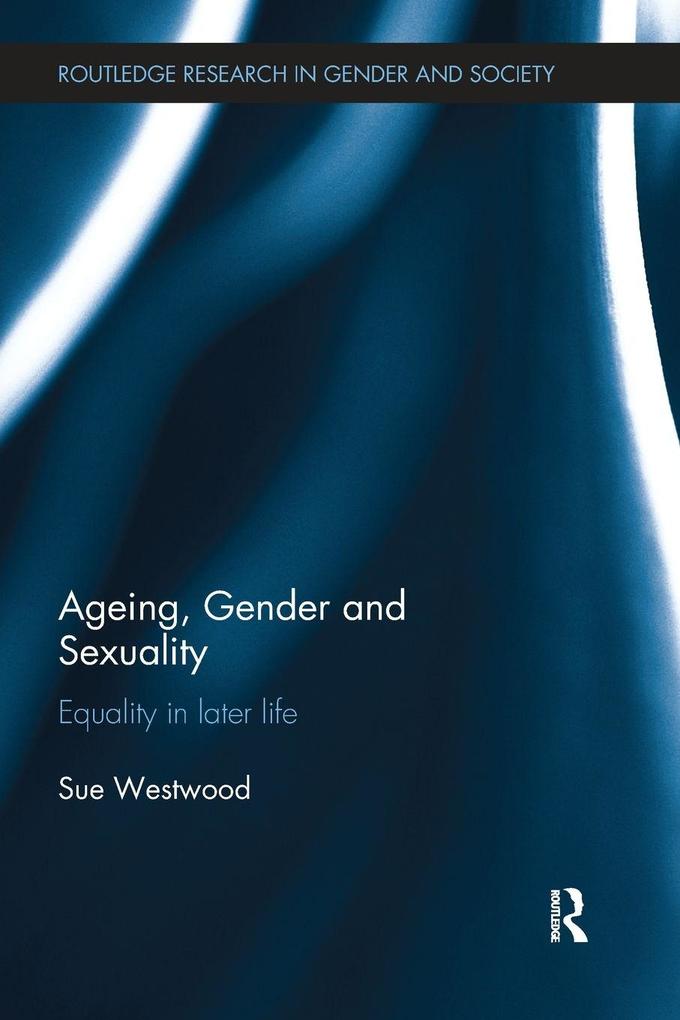 Ageing Gender and Sexuality