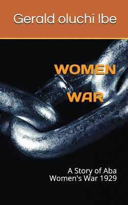 Women War: A Story of ABA Women‘s War 1929