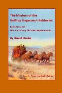 The Baffling Stagecoach Robberies