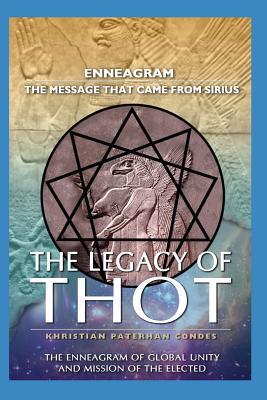 The Legacy of Thot: Enneagram: The Message That Came from Sirius