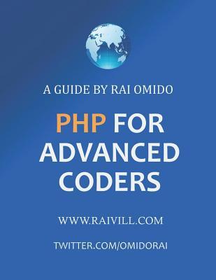 PHP for Advanced Coders: A Guide by Rai Omido