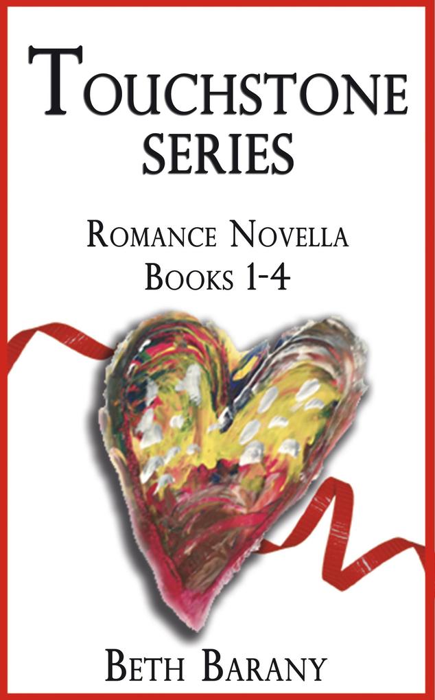 Touchstone Series: Romance Novella Books 1-4 plus a bonus short story (Touchstone Magical Tales of Romance and Adventure #6)