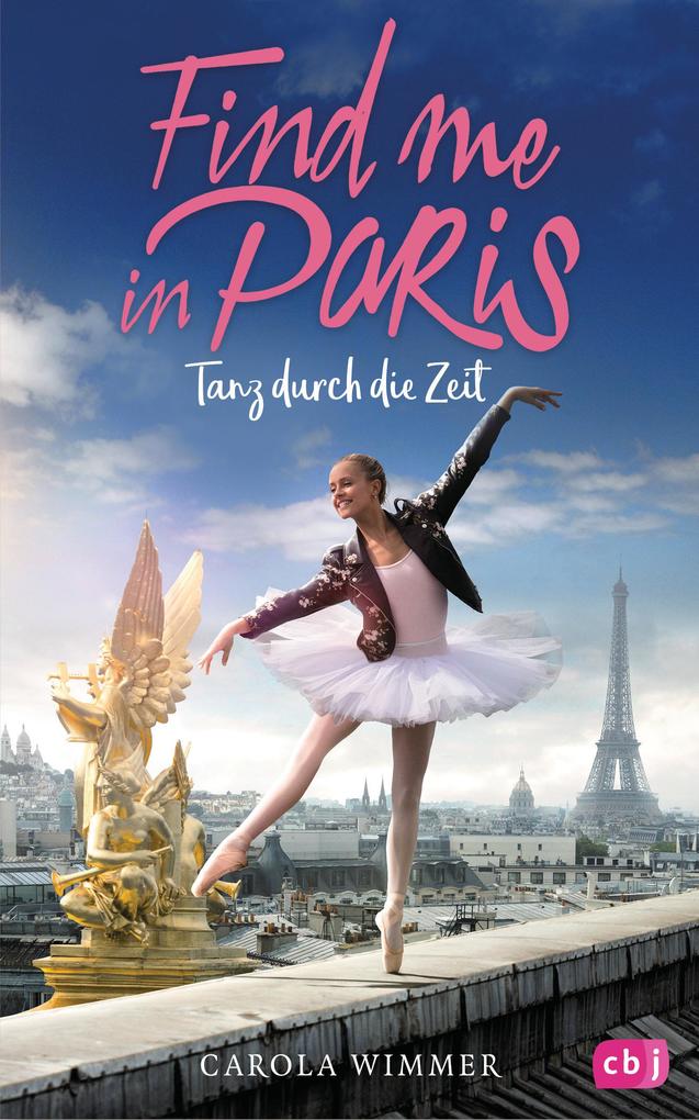 Image of Find me in Paris - Tanz durch die Zeit