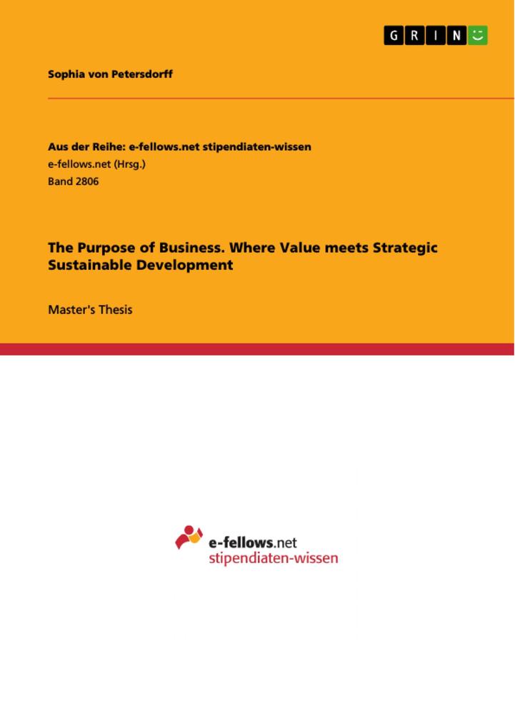 The Purpose of Business. Where Value meets Strategic Sustainable Development