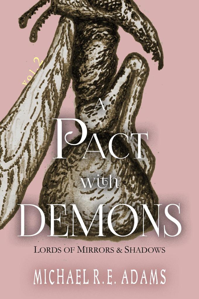 Pact with Demons (Vol. 2): Lords of Mirrors and Shadows