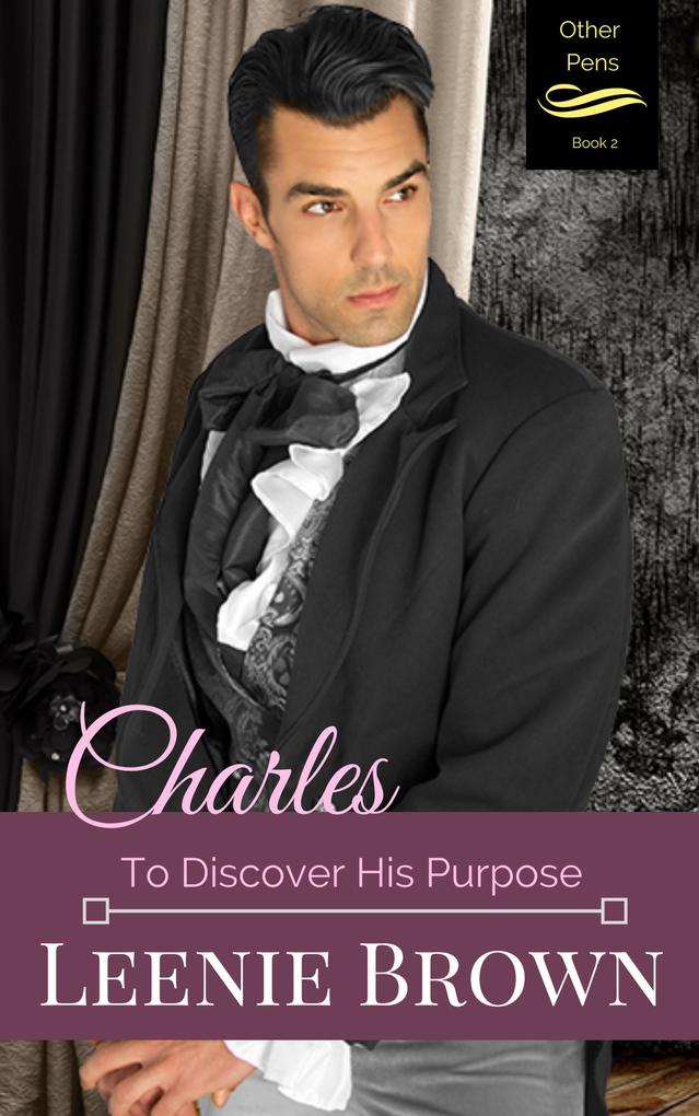 Charles: To Discover His Purpose (Other Pens #2)