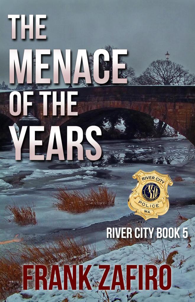 The Menace of the Years (River City #5)