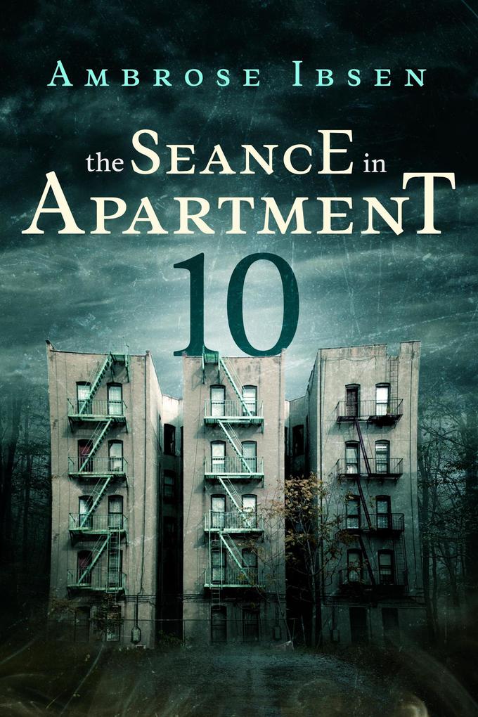 The Seance in Apartment 10