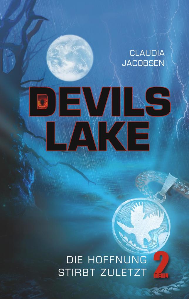 Devils Lake - Die Hoffnung stirbt zuletzt