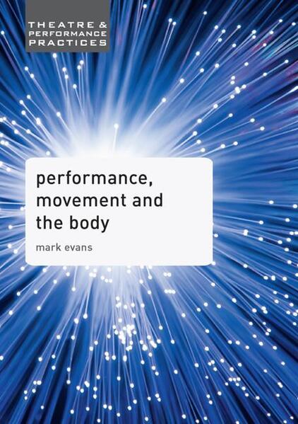 Performance Movement and the Body