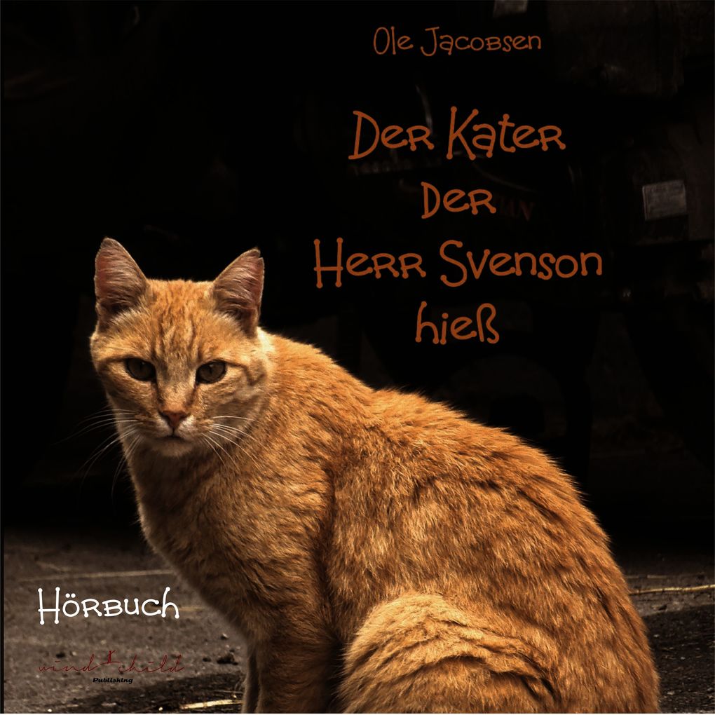 Der Kater der Herr Svensson hieß