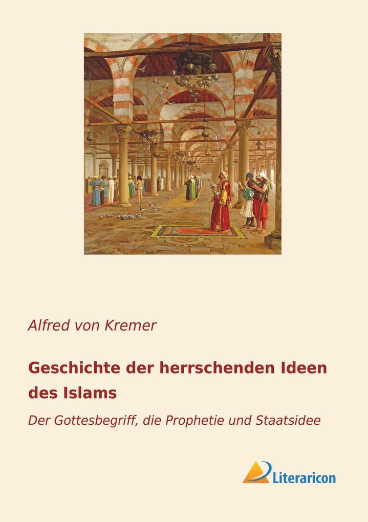 Geschichte der herrschenden Ideen des Islams