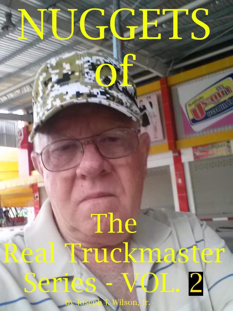 Nuggets of the Real Truckmaster Series Volume Two