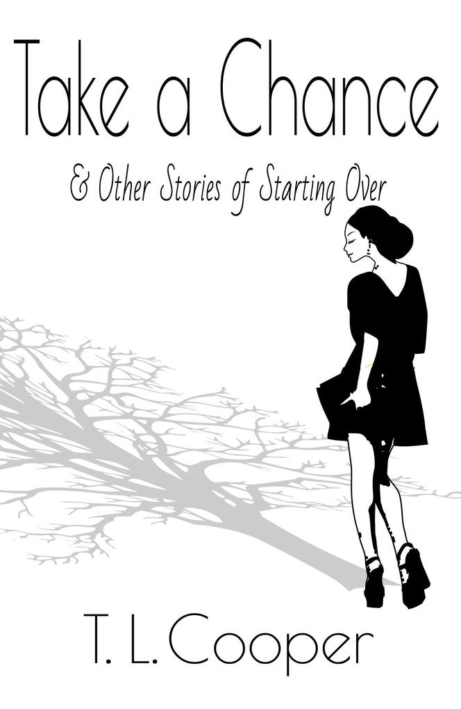 Take a Chance & Other Stories of Starting Over