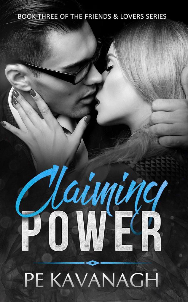 Claiming Power (Friends & Lovers #3)