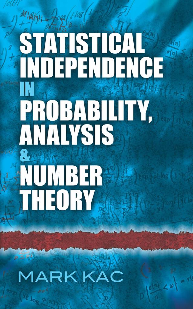 Statistical Independence in Probability Analysis and Number Theory
