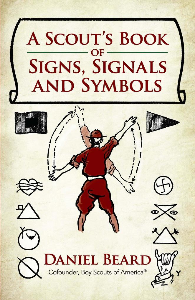 A Scout‘s Book of Signs Signals and Symbols