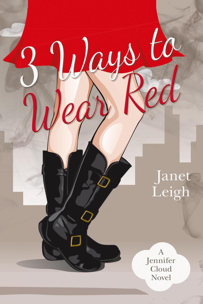 3 Ways to Wear Red (The Jennifer Cloud Series #3)