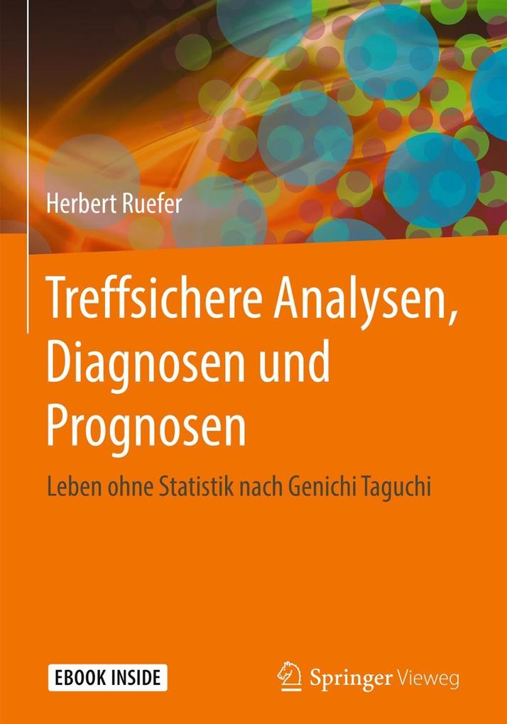 Treffsichere Analysen Diagnosen und Prognosen