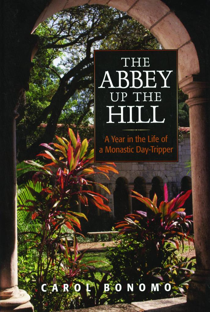 The Abbey Up the Hill