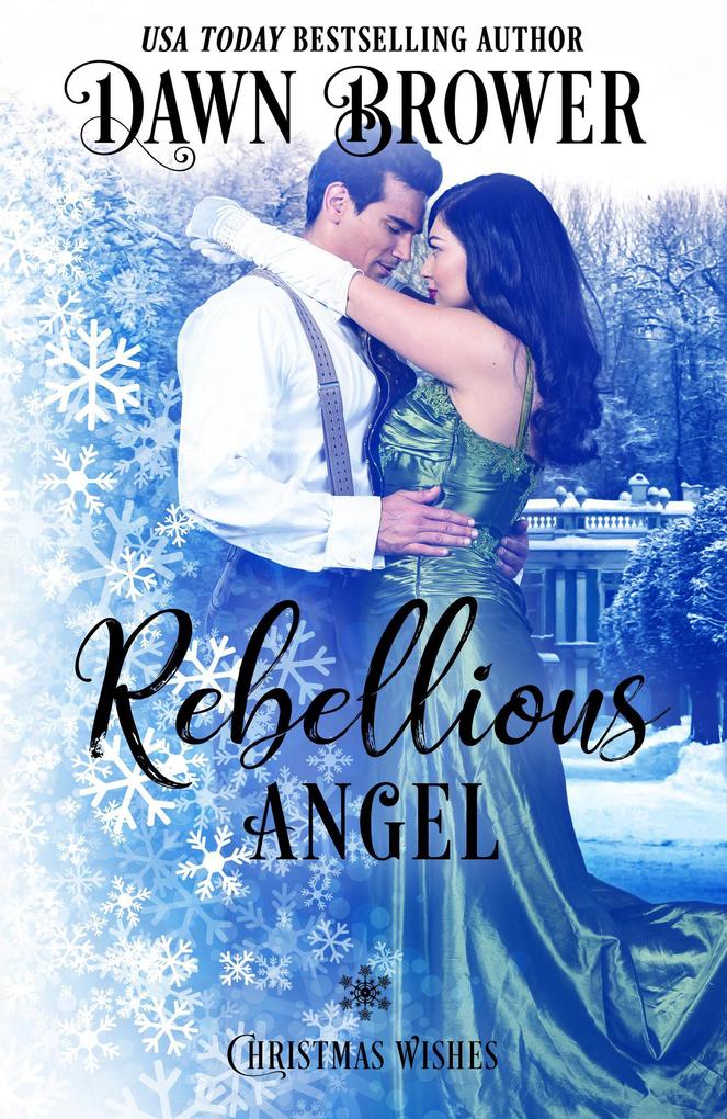Rebellious Angel: Christmas Wishes (Marsden Descendants #1)