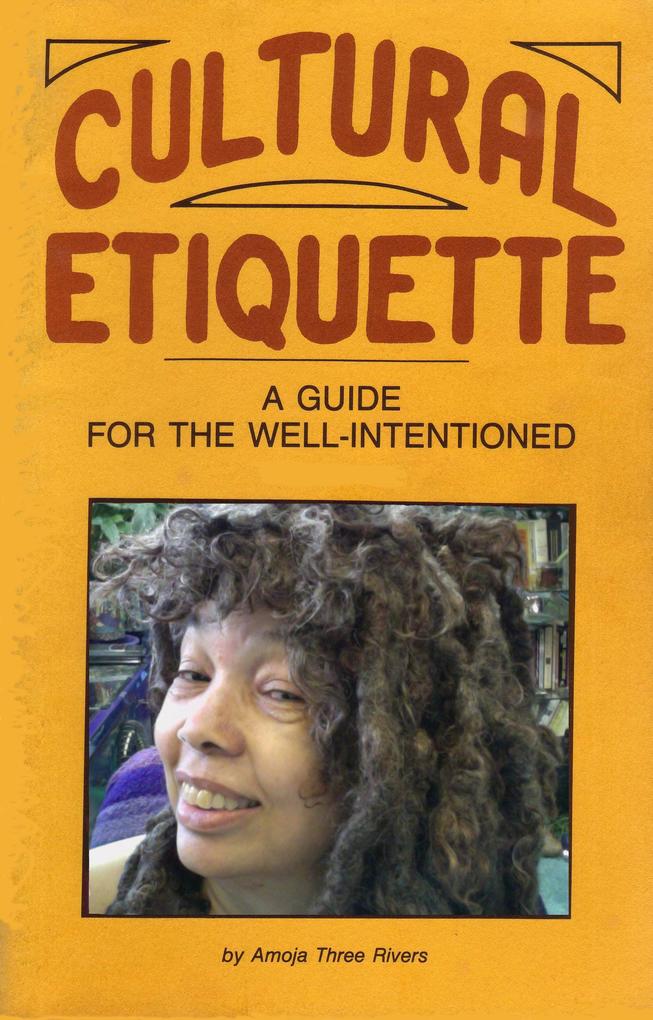 Cultural Etiquette: A Guide for the Well-Intentioned